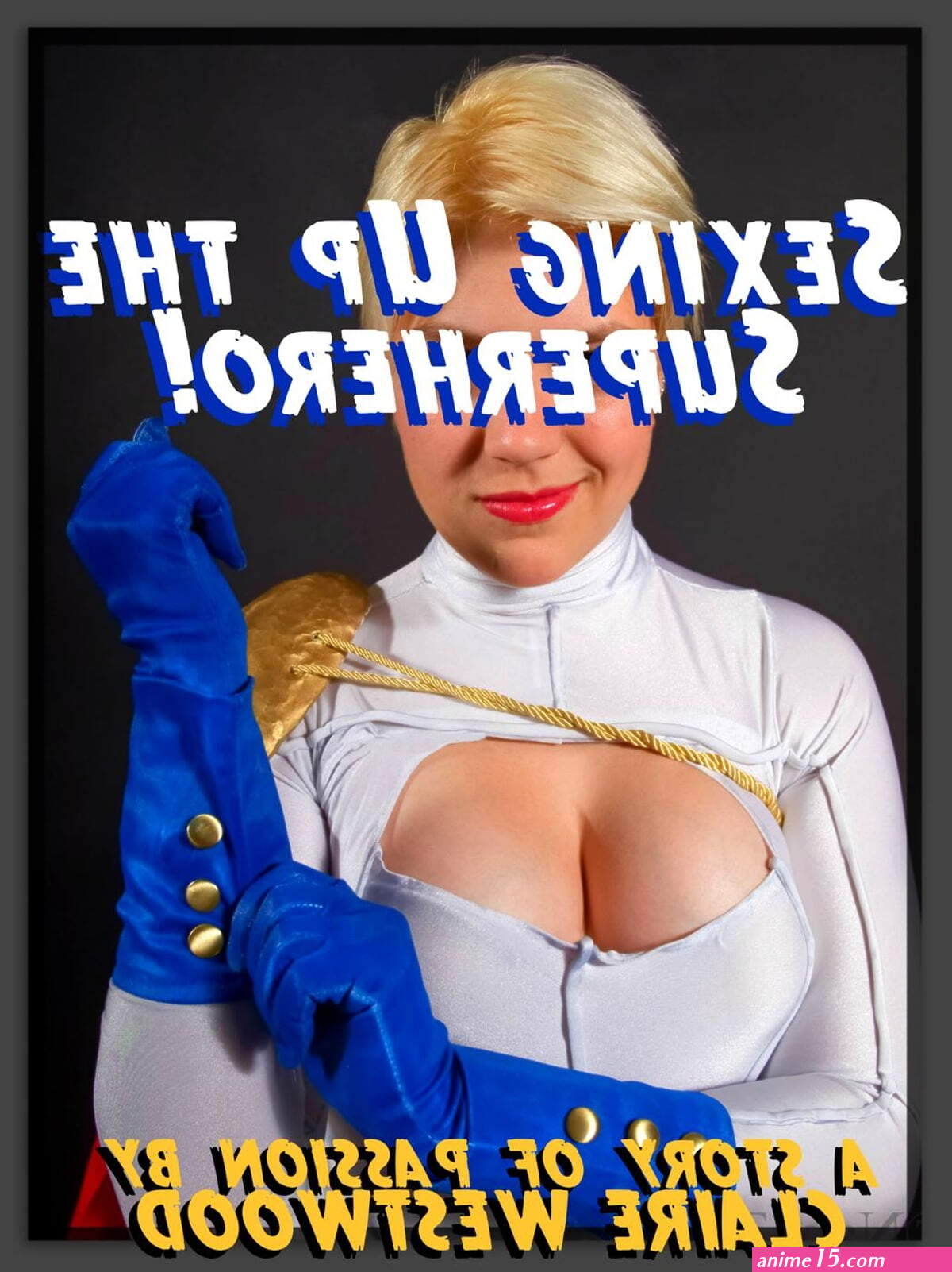 Sexing Up the Superhero! Superhero Sex Comic Book Erotica Public Sex eBook by Claire Westwood