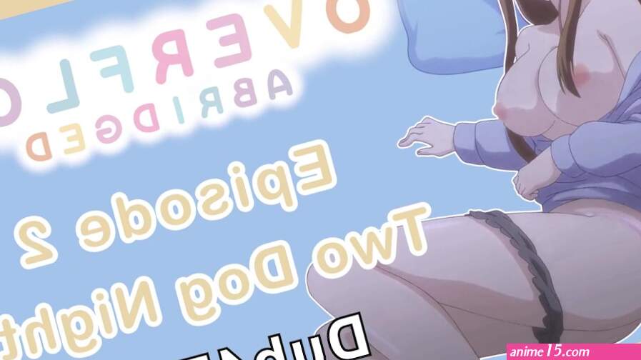 Overflow Abridged Ep 2: Two Dog Night