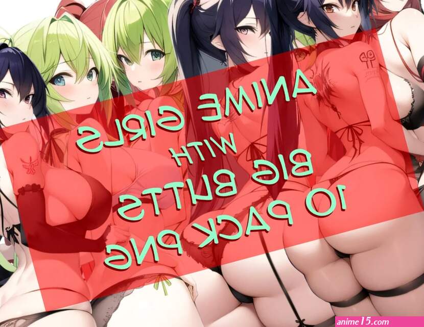 PNG Elements Download anime Girls With Big Butts 10 Pack Japanese Cartoon Manga Inked Big Booty Clipart Graphic High Res 300dpi