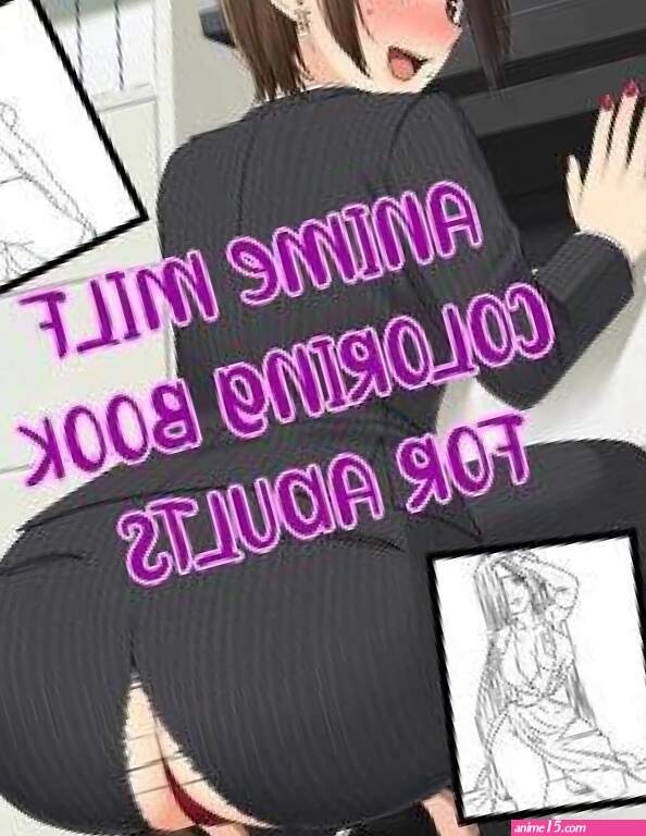 Anime Milf Coloring Book For Adults: Buy Anime Milf Coloring Book For Adults by Azawaki Koshiro at Low Price in India