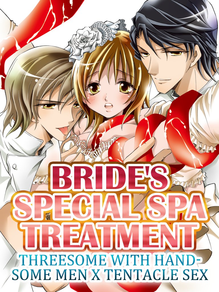 Free Books Brides Special Spa Treatment Threesome with handsome men x Tentacle SexMANGA.CLUB