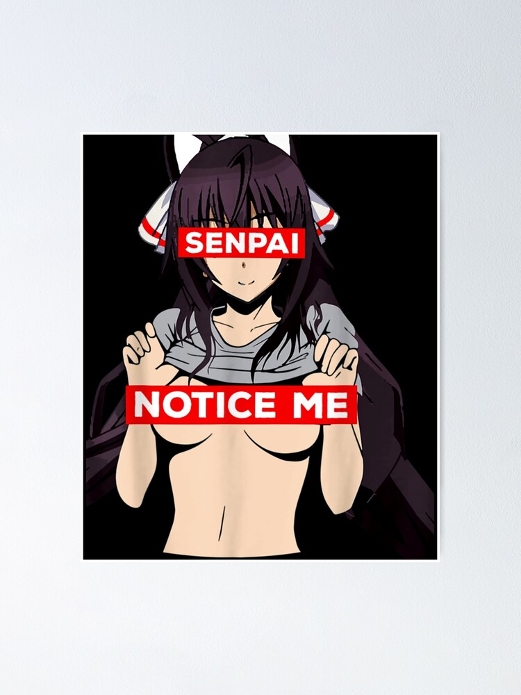 Lewd Hentai Notice Me Senpai Sexy Undressing Anime Girl Poster for Sale by GetNaughtee
