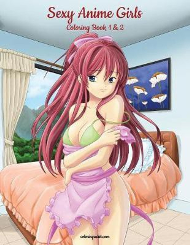 Sexy Anime Girls Coloring Book for Grown-Ups 1 2: Buy Sexy Anime Girls Coloring Book for Grown-Ups 1 2 by Snels Nick at Low Price in India