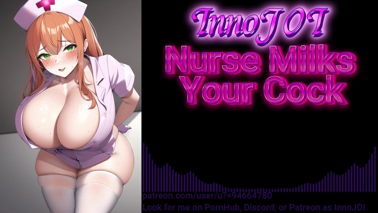 Nurse JOI Milked by your Nurse excessive cum hentai roleplay JOI