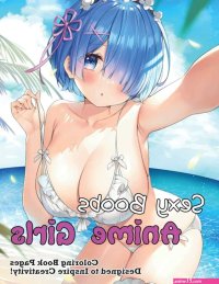 Sexy Boobs Anime Girls Coloring Book Pages Designed To Inspire Creativity: Sexy Boobs Anime Girls Colouring Pages For Adults To Relaxation And Decor As Gifts: Martin Liam: 9798353099826: : Books