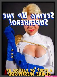 Sexing Up the Superhero! Superhero Sex Comic Book Erotica Public Sex eBook by Claire Westwood