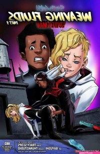 Porn comic Weaving Fluids. Chapter 3. SpiderMan. Tracy Scops. Sex comic and Gwen got