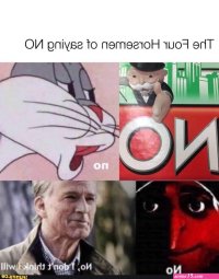 The Four Horsemen of saying NO