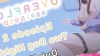 Overflow Abridged Ep 2: Two Dog Night
