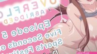 Overflow Abridged Ep 5: Five Seconds of Sports Festival