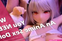 Why You NEED an Anime Sex Doll in Your Life Right Now!
