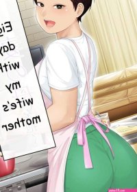 Porn comic Eight Days With My Wifes Mother. Jagaimo Sex comic guys wife went