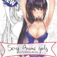Sexy Anime Coloring Book: Sexy Anime Girls High Quality illustrations Hentai Manga Sexy Girls Manga Sexy Coloring Book Hot Girls Coloring Book Anime Coloring Book for adults : Starr Jenna: Amazon.se: