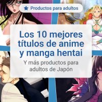 Los 10 mejores ttulos de anime y manga hentai