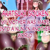 Isekai Seibo ni sareta Haha 2 by Akatsuki Souken