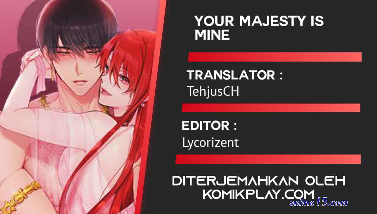 your majesty is mine
