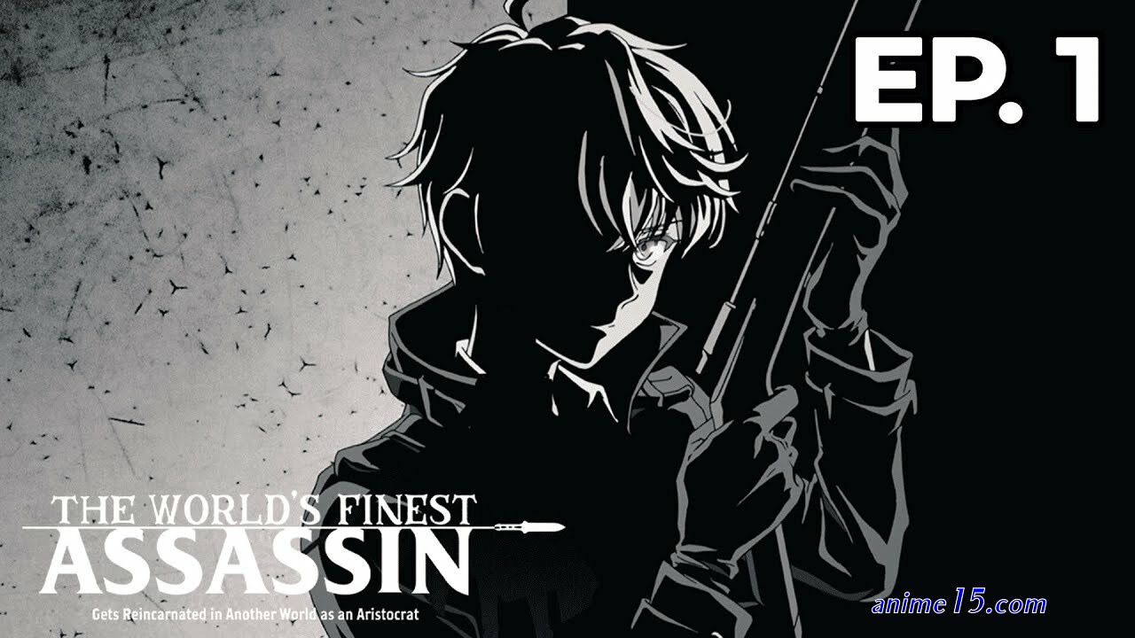 watch the world s finest assassin episode 1 gogoanime