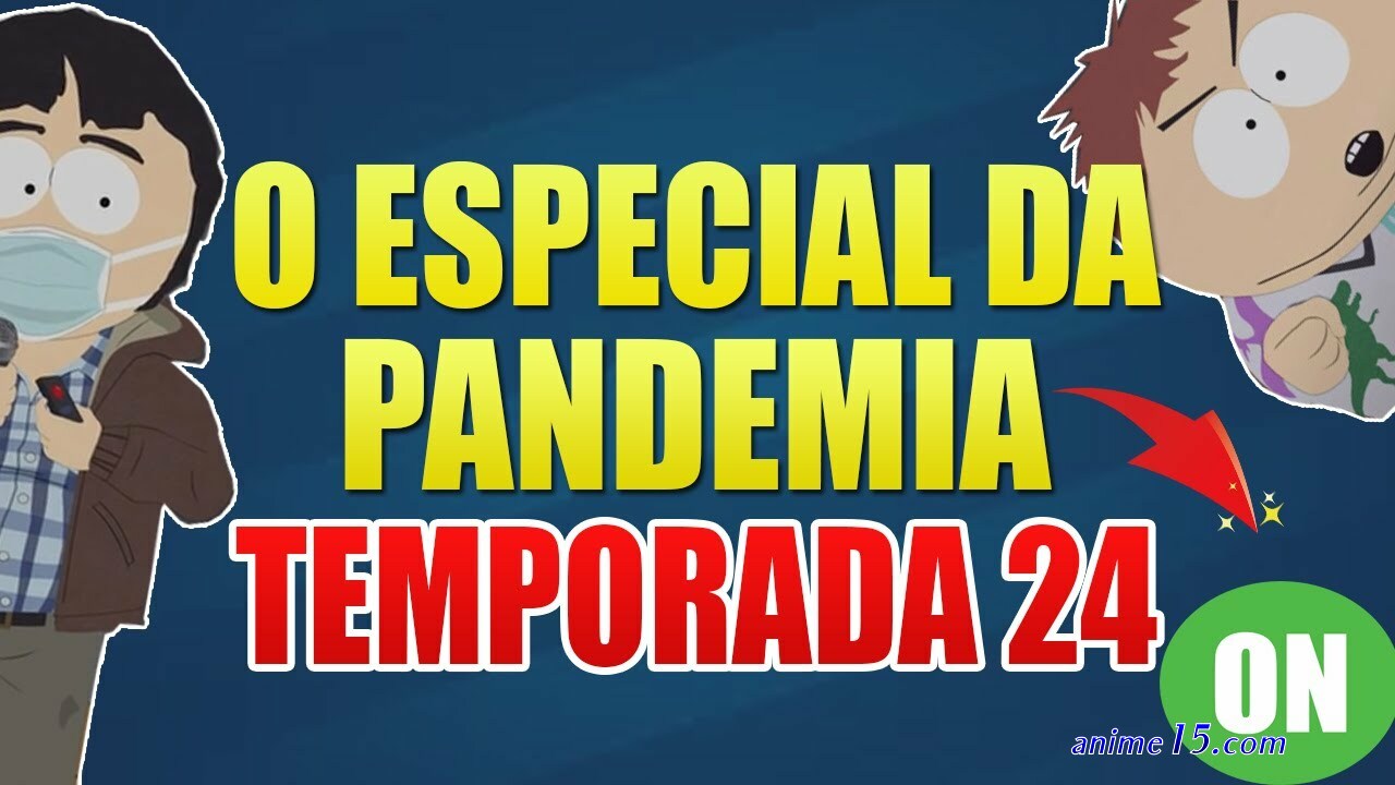 south park especial de pandemia dublado pt br