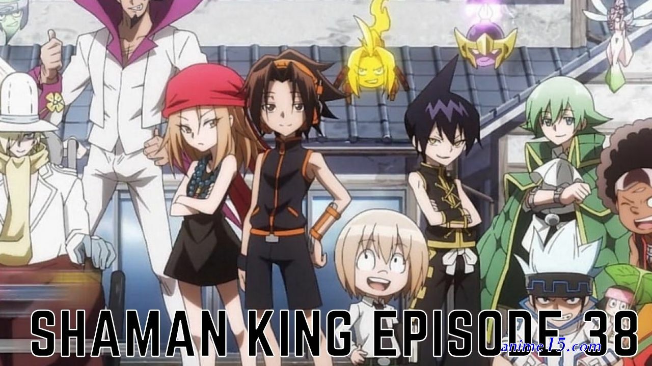 watch shaman king episode 37