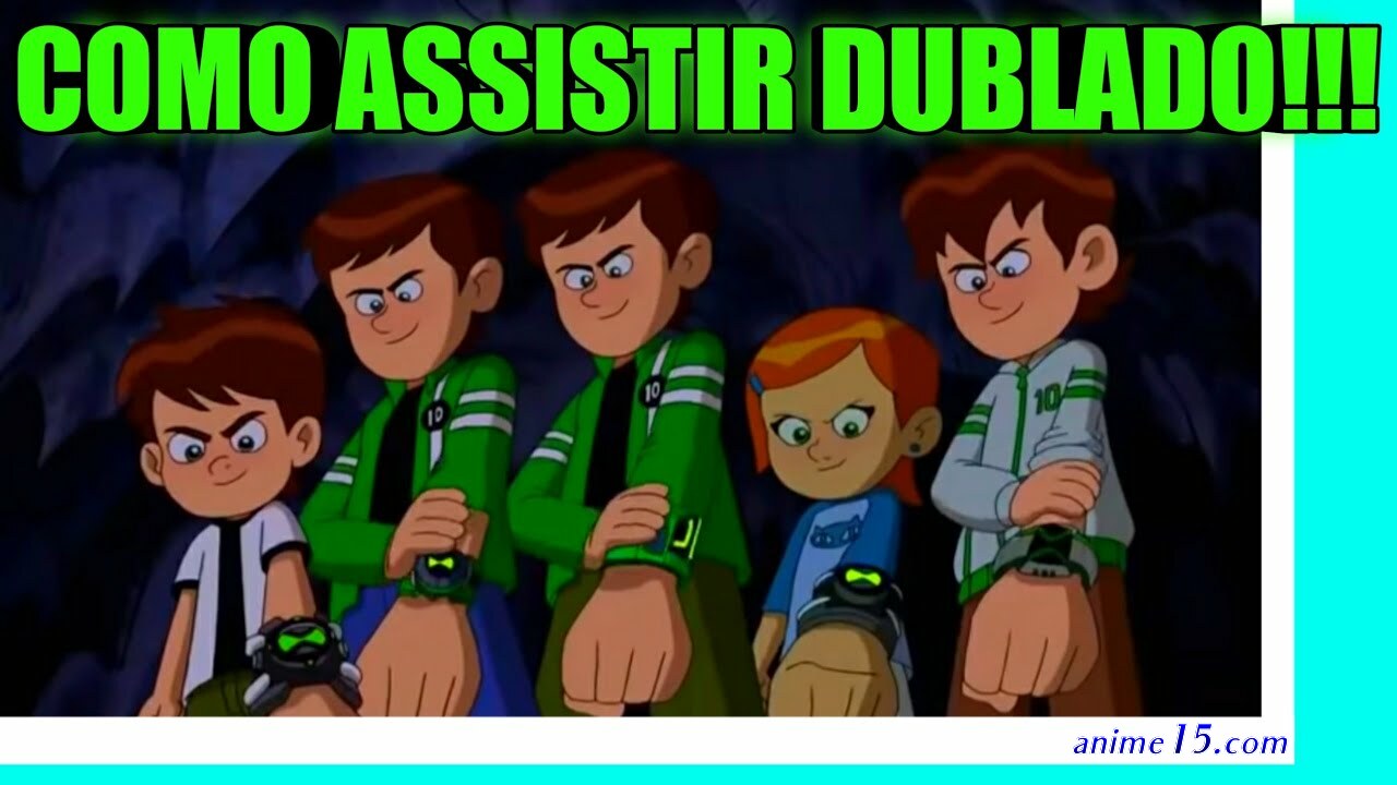 ben 10 classico 1 temporada dublado