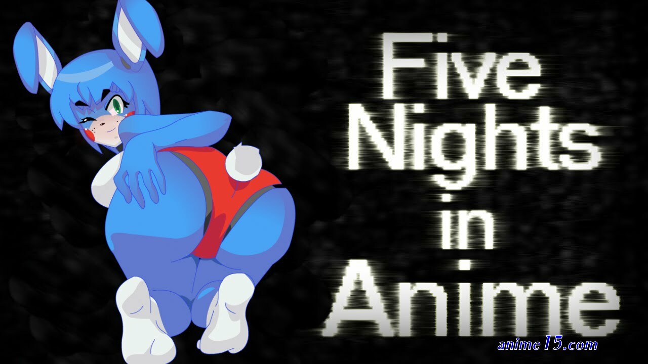 five nights in animeporn