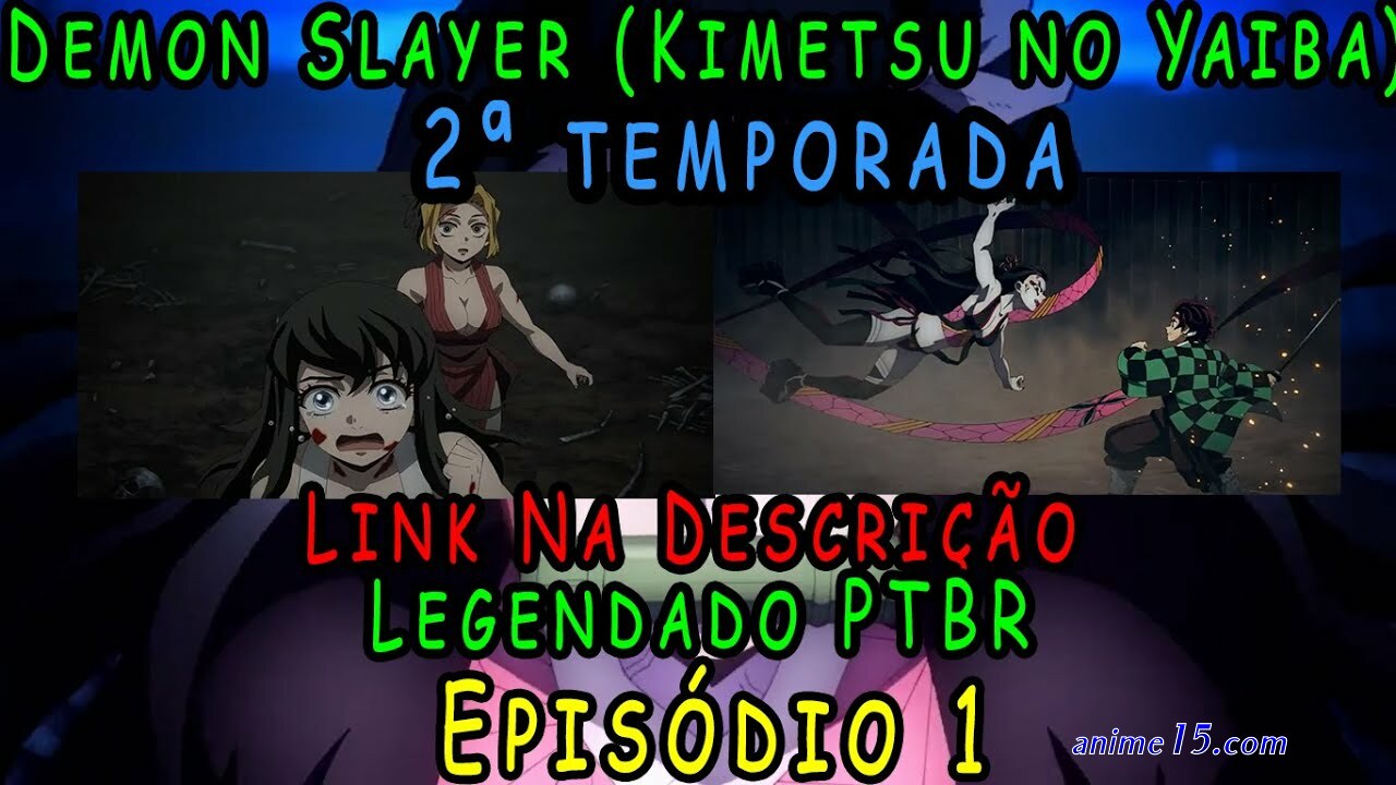 demon slayer 2 temporada ep 1 legendado