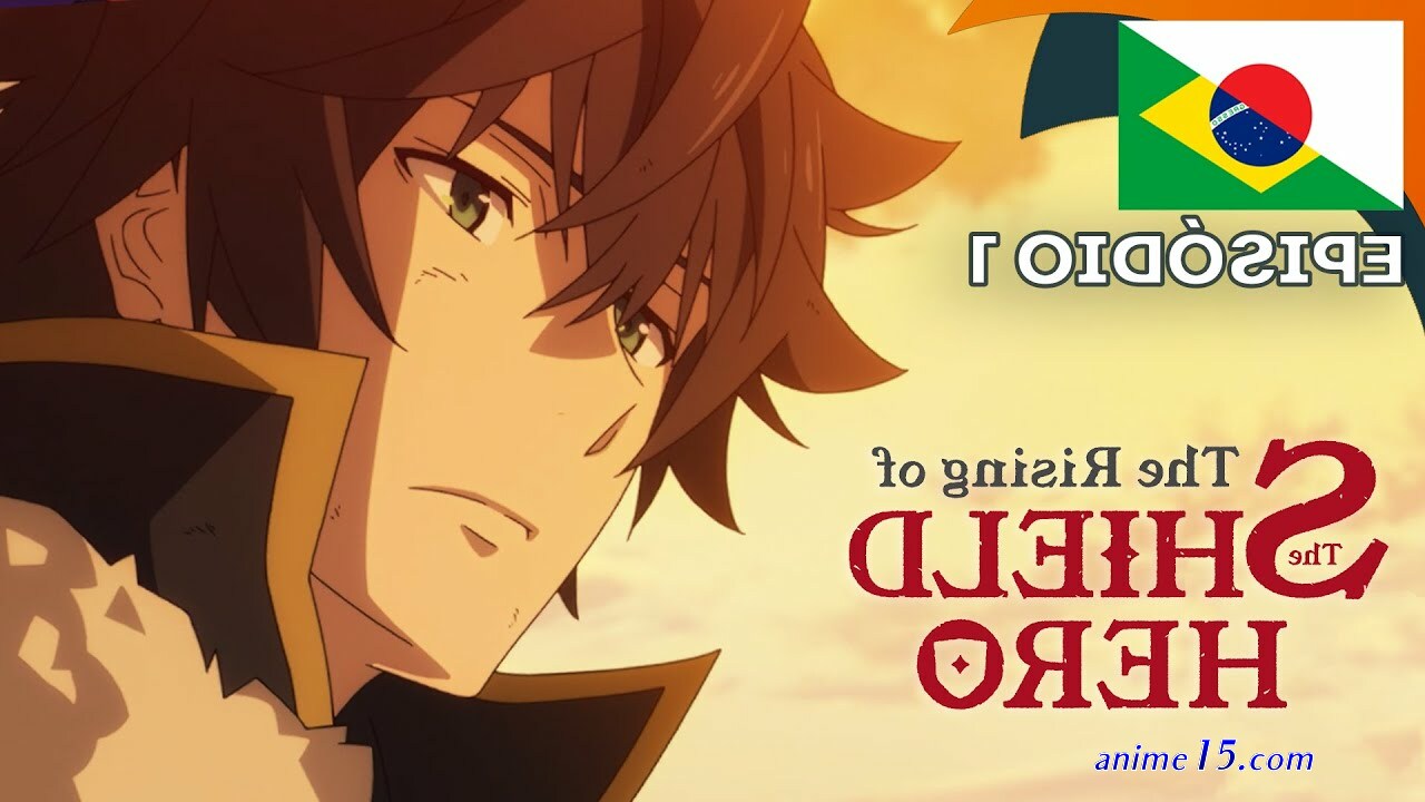 tate no yuusha no nariagari episodio 1 dublado