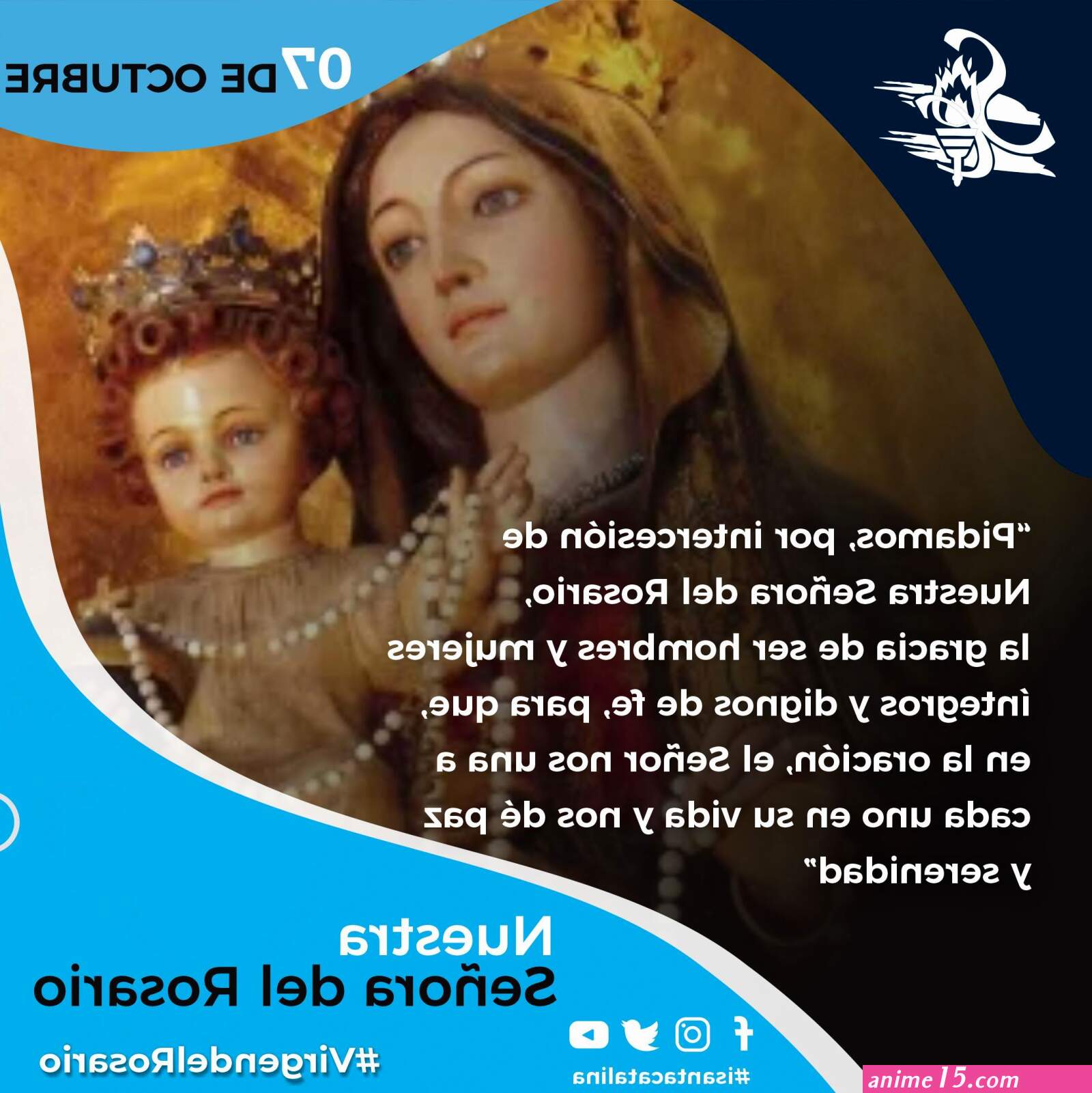 07 de octubre Nuestra Señora del Rosario